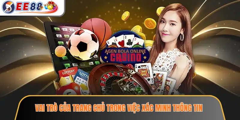 Nhà Cái EE88 Có Uy Tín Không? 7 Tín Hiệu Cần Kiểm Tra Ngay 3 Vai trò của trang chủ trong việc xác minh thông tin